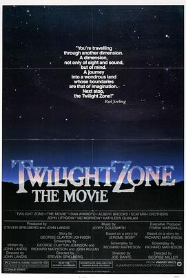 抖音吃瓜《阴阳魔界 Twilight Zone: The Movie》免费在线观看