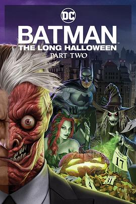 抖阴精品《蝙蝠侠：漫长的万圣节(下) Batman: The Long Halloween, Part 2》免费在线观看